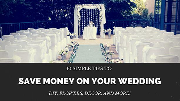 Accenter eller endda dine stedindstillinger for at spare lejeomkostninger til din bryllupsdag